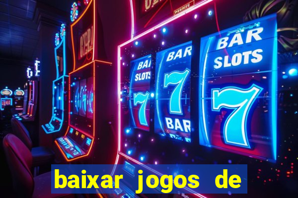 baixar jogos de ganhar dinheiro gratuito